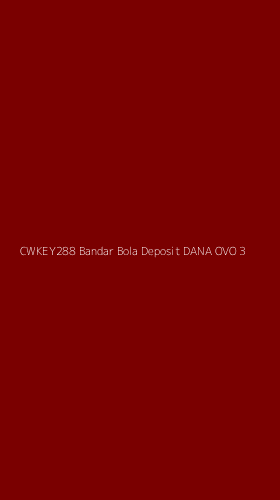 Tampilan Antarmuka Aplikasi Cwkey288 Bandar Bola Deposit Dana Ovo - 3