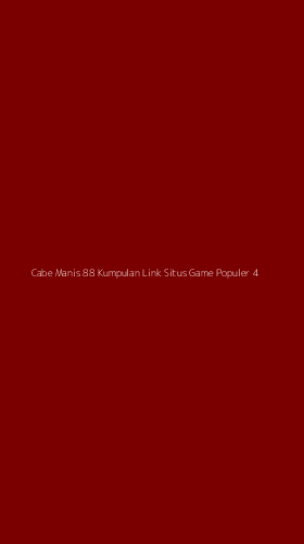 Tampilan Antarmuka Aplikasi Cabe Manis 88 Kumpulan Link Situs Game Populer - 4