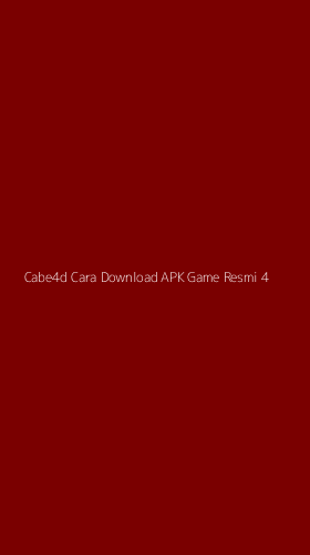 Tampilan Antarmuka Aplikasi Cabe4d Cara Download Apk Game Resmi - 4