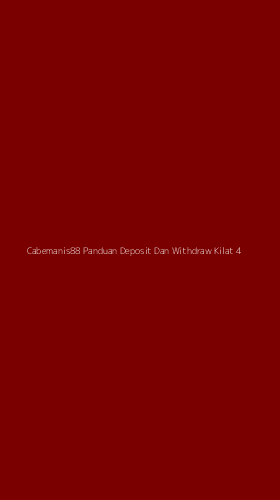 Tampilan Antarmuka Aplikasi Cabemanis88 Panduan Deposit Dan Withdraw Kilat - 4