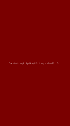 Tampilan Antarmuka Aplikasi Cacatoto Apk Aplikasi Editing Video Pro - 3