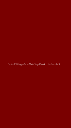 Tampilan Antarmuka Aplikasi Cadas138 Login Cara Main Togel Colok Jitu Pemula - 3