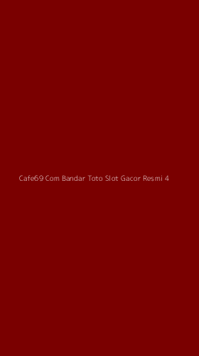 Tampilan Antarmuka Aplikasi Cafe69 Com Bandar Toto Slot Gacor Resmi - 4
