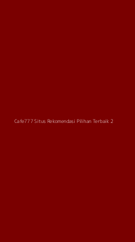 Tampilan Antarmuka Aplikasi Cafe777 Situs Rekomendasi Pilihan Terbaik - 2