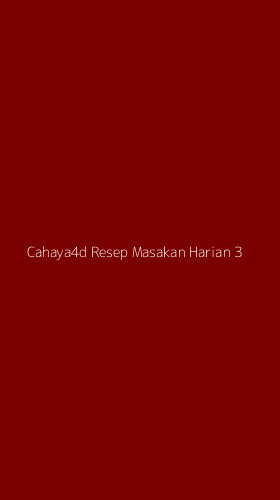 Tampilan Antarmuka Aplikasi Cahaya4d Resep Masakan Harian - 3