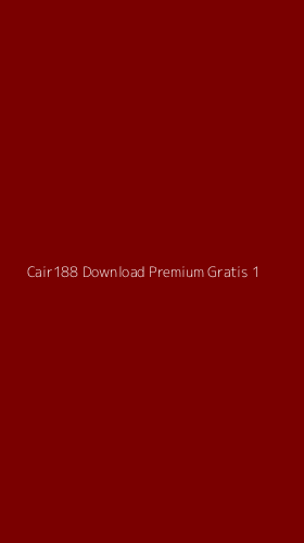 Tampilan Antarmuka Aplikasi Cair188 Download Premium Gratis - 1