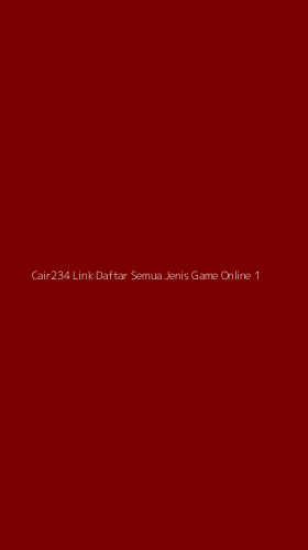 Tampilan Antarmuka Aplikasi Cair234 Link Daftar Semua Jenis Game Online - 1
