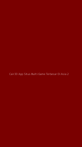 Tampilan Antarmuka Aplikasi Cair33 App Situs Multi Game Terbesar Di Asia - 2