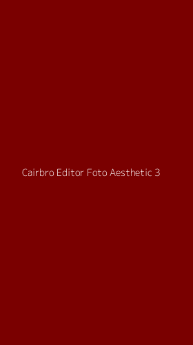 Tampilan Antarmuka Aplikasi Cairbro Editor Foto Aesthetic - 3