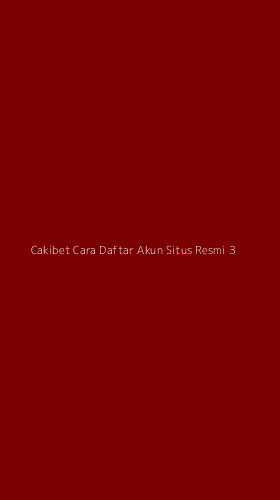 Tampilan Antarmuka Aplikasi Cakibet Cara Daftar Akun Situs Resmi - 3