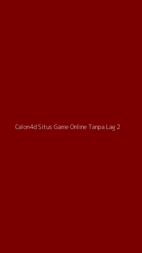 Tampilan Antarmuka Aplikasi Calon4d Situs Game Online Tanpa Lag - 2