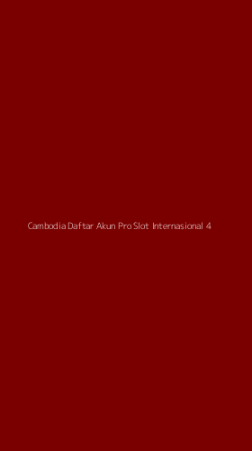 Tampilan Antarmuka Aplikasi Cambodia Daftar Akun Pro Slot Internasional - 4