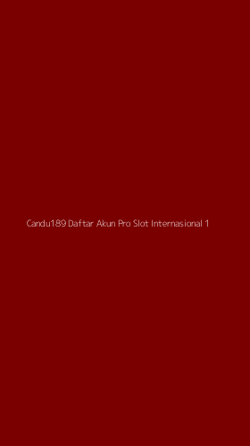 Tampilan Antarmuka Aplikasi Candu189 Daftar Akun Pro Slot Internasional - 1