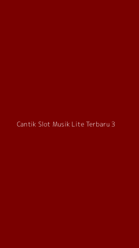 Tampilan Antarmuka Aplikasi Cantik Slot Musik Lite Terbaru - 3