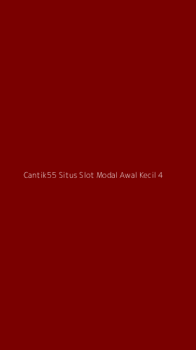 Tampilan Antarmuka Aplikasi Cantik55 Situs Slot Modal Awal Kecil - 4