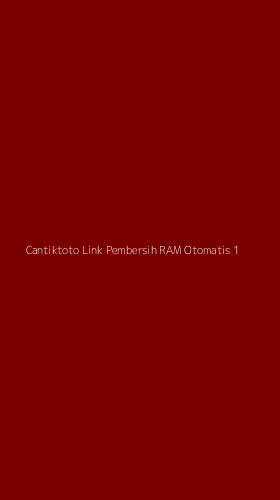 Tampilan Antarmuka Aplikasi Cantiktoto Link Pembersih Ram Otomatis - 1