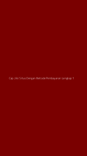 Tampilan Antarmuka Aplikasi Cap Jiki Situs Dengan Metode Pembayaran Lengkap - 1