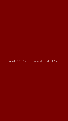 Tampilan Antarmuka Aplikasi Capit899 Anti Rungkad Pasti Jp - 2