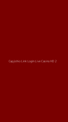 Tampilan Antarmuka Aplikasi Capjishio Link Login Live Casino Hd - 2