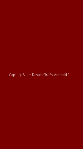 Tampilan Antarmuka Aplikasi Capsaqq8slot Desain Grafis Android - 1