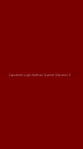 Tampilan Antarmuka Aplikasi Capsatoto Login Aplikasi Scanner Dokumen - 3