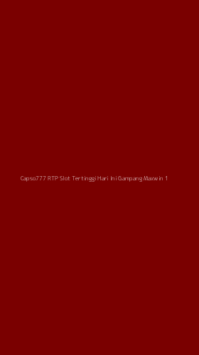 Tampilan Antarmuka Aplikasi Capso777 Rtp Slot Tertinggi Hari Ini Gampang Maxwin - 1