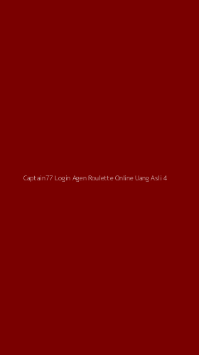 Tampilan Antarmuka Aplikasi Captain77 Login Agen Roulette Online Uang Asli - 4