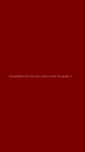 Tampilan Antarmuka Aplikasi Carawd8 Portal Informasi Game Online Terupdate - 1