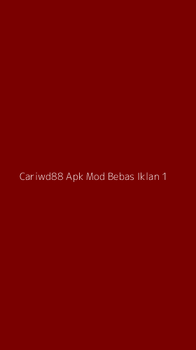 Tampilan Antarmuka Aplikasi Cariwd88 Apk Mod Bebas Iklan - 1