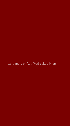 Tampilan Antarmuka Aplikasi Carolina Day Apk Mod Bebas Iklan - 1
