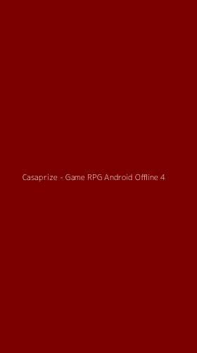 Tampilan Antarmuka Aplikasi Casaprize - Game RPG Android Offline - 4