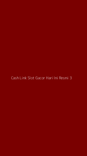 Tampilan Antarmuka Aplikasi Cash Link Slot Gacor Hari Ini Resmi - 3