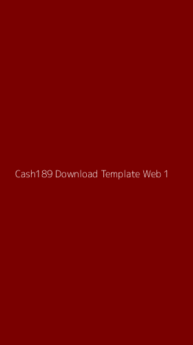 Tampilan Antarmuka Aplikasi Cash189 Download Template Web - 1