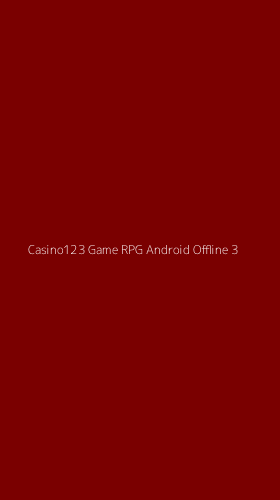 Tampilan Antarmuka Aplikasi Casino123 Game Rpg Android Offline - 3