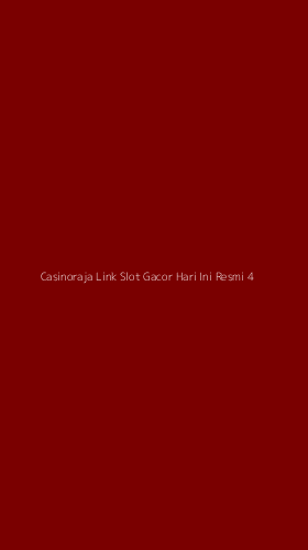 Tampilan Antarmuka Aplikasi Casinoraja Link Slot Gacor Hari Ini Resmi - 4