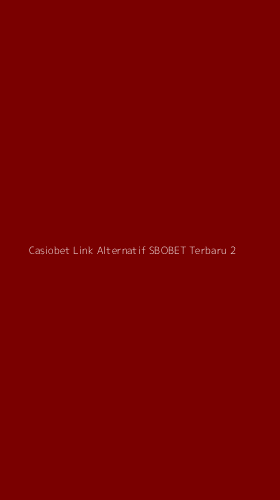 Tampilan Antarmuka Aplikasi Casiobet Link Alternatif Sbobet Terbaru - 2