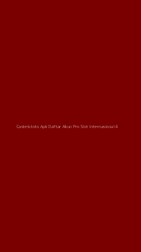 Tampilan Antarmuka Aplikasi Castelototo Apk Daftar Akun Pro Slot Internasional - 4