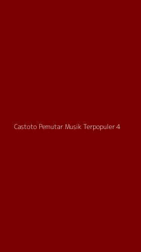 Tampilan Antarmuka Aplikasi Castoto Pemutar Musik Terpopuler - 4