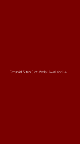 Tampilan Antarmuka Aplikasi Catur4d Situs Slot Modal Awal Kecil - 4