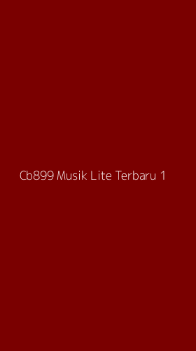 Tampilan Antarmuka Aplikasi Cb899 Musik Lite Terbaru - 1