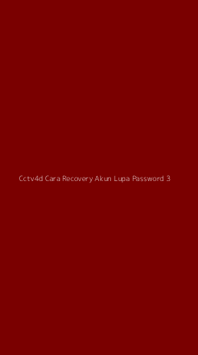 Tampilan Antarmuka Aplikasi Cctv4d Cara Recovery Akun Lupa Password - 3