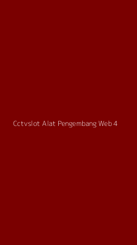 Tampilan Antarmuka Aplikasi Cctvslot Alat Pengembang Web - 4