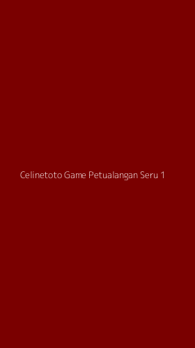 Tampilan Antarmuka Aplikasi Celinetoto Game Petualangan Seru - 1