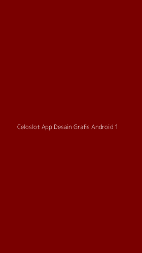 Tampilan Antarmuka Aplikasi Celoslot App Desain Grafis Android - 1