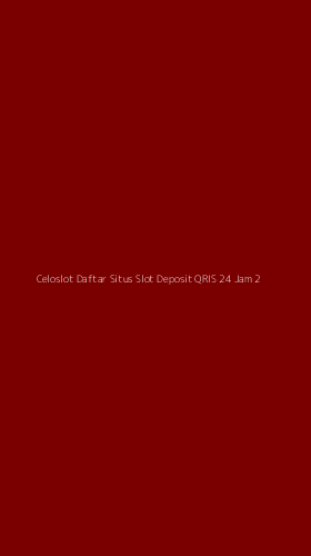 Tampilan Antarmuka Aplikasi Celoslot Daftar Situs Slot Deposit Qris 24 Jam - 2