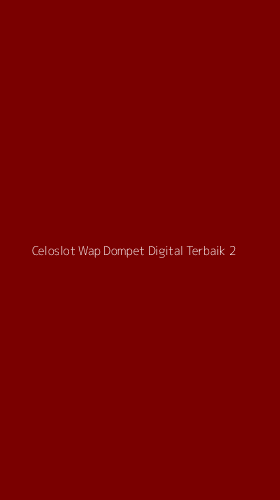 Tampilan Antarmuka Aplikasi Celoslot Wap Dompet Digital Terbaik - 2