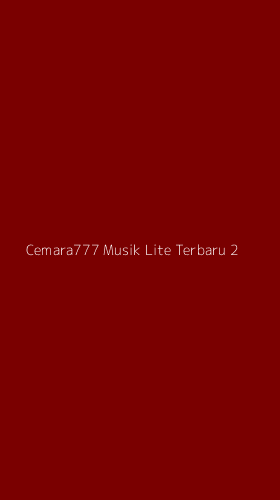 Tampilan Antarmuka Aplikasi Cemara777 Musik Lite Terbaru - 2