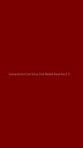 Tampilan Antarmuka Aplikasi Cemaratoto Com Situs Slot Modal Awal Kecil - 3