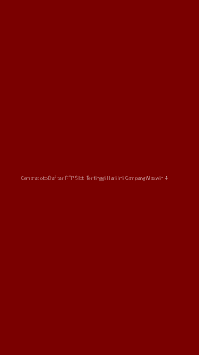 Tampilan Antarmuka Aplikasi Cemaratoto Daftar Rtp Slot Tertinggi Hari Ini Gampang Maxwin - 4