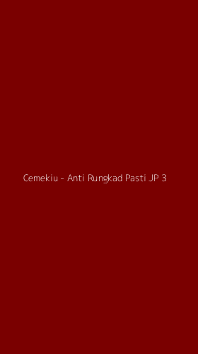 Tampilan Antarmuka Aplikasi Cemekiu - Anti Rungkad Pasti JP - 3